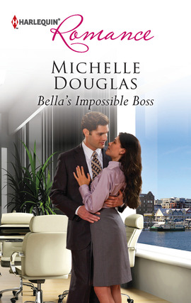 Title details for Bella's Impossible Boss by Michelle Douglas - Available